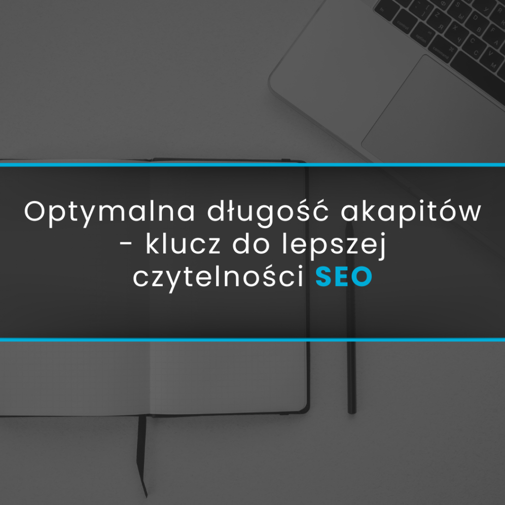 Optymalna długość akapitów